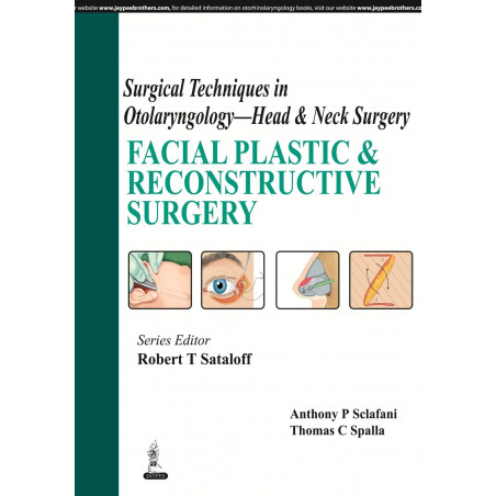SURGICAL TECHNIQUES IN OTOLARYNGOLOGY - HEAD & NECK SURGERY :FACIAL PLASTIC & RECONSTRUCTIVE SURGERY book by Sataloff, Sclaf…