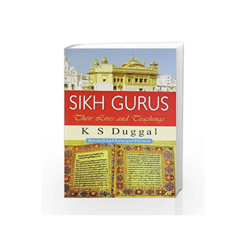 Sikh Gurus: Their Lives and Teachings by K. S. Duggal Book-9788185674995