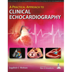 A PRACTICAL APPROACH TO CLINICAL ECHOCARDIOGRAPHY book by Mohan Jagdish C