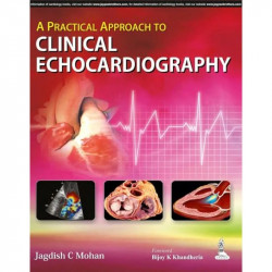 A PRACTICAL APPROACH TO CLINICAL ECHOCARDIOGRAPHY book by Mohan Jagdish C - Back Cover