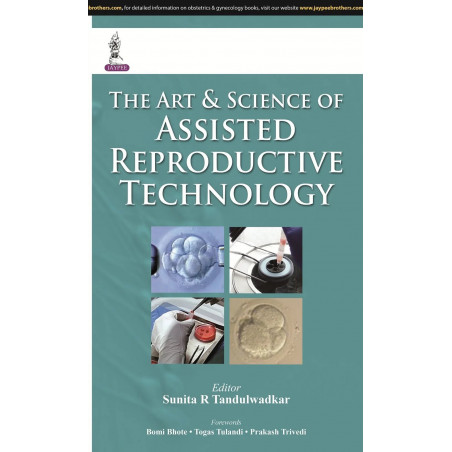 THE ART & SCIENCE OF ASSISTED REPRODUCTIVE TECHNOLOGY book by Tandulwadkar Sunita R