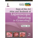 STATE OF THE ART ATLAS AND T.B OF LAPAROSCOPIC SUTURING IN GYNECOLOGY INCLUDES 3 DVD-ROMS book by Jain Nutan - Back Cover