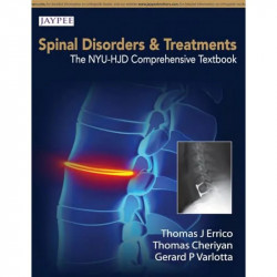 Spinal Disorders and Treatments: The NYU-HJD Comprehensive Textbook book by Errico Thomas J - Back Cover