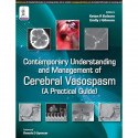 Contemporary Understanding and Management of Cerebral Vasospasm: A Practical Guide book by Bulsara Ketan R - Back Cover