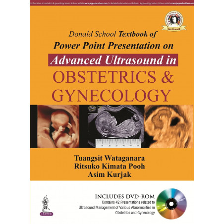 DONALD SCHOOL TEXTBOOK OF POWERPOINT PRESENTATION ON ADVANCED ULTRASOUND IN OBS & GYN WITH DVD-ROM book by Wataganara Tuangs…