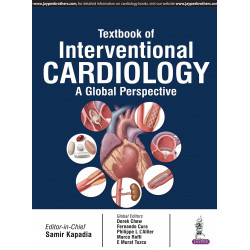 Textbook of Interventional Cardiology book by Samir Kapadia, Derek Chew
