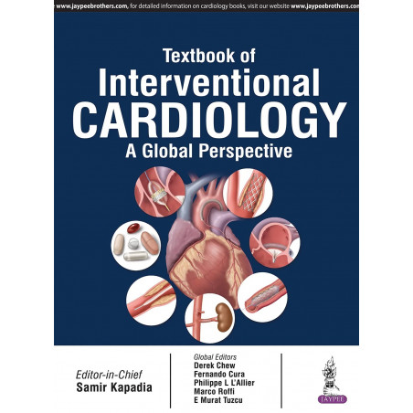 Textbook of Interventional Cardiology book by Samir Kapadia, Derek Chew