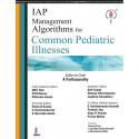 IAP Management Algorithms for Common Pediatric Illnesses book by Parthasarathy. A