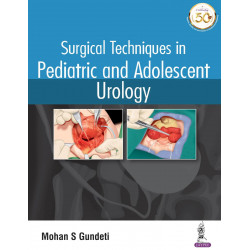 Surgical Techniques in Pediatric and Adolescent Urology book by Mohan S Gundeti