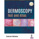 Dermoscopy: Text and Atlas book by Subrata Malakar