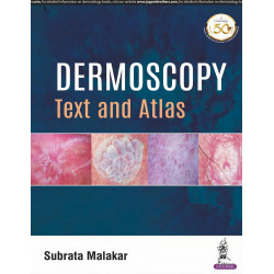 Dermoscopy: Text and Atlas book by Subrata Malakar