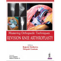 Mastering Orthopedic Techniques Revision Knee Arthroplasty book by Rajesh Malhotra & Deepak Gautam