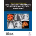 Pediatric Cardiac Radiology Plain Radiographic Interpretation in Congenital and Structural Heart Diseases book by Sudeep Ver…