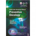 AICOG 2023 WORKSHOP MANUAL: PREVENTIVE ONCOLOGY book by Bhaskar Pal