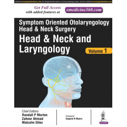 SYMPTOM ORIENTED OTOLARYNGOLOGY HEAD & NECK SURGERY(HEAD AND NECK AND LARYNGOLOGY) VOL.1 book by Zahoor Ahmad, Randall P Mor…