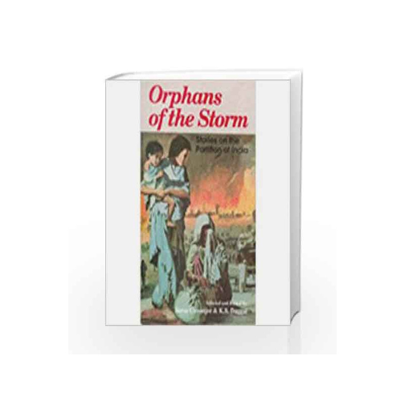 Orphans of the Storm: Stories on the Partition of India by Saros Cowasjee Book-9788185944920