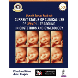 DONALD SCHOOL TEXTBOOK CURRENT STATUS OF CLINICAL USE OF 3D/4D ULTRASOUND IN OBSTETRICS AND GYN. book by Eberhard Merz