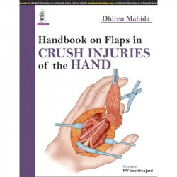 HANDBOOK ON FLAPS IN CRUSH INJURIES OF THE HAND book by Mahida Dhiren - Back Cover