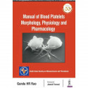 MANUAL OF BLOOD PLATELETS MORPHOLOGY, PHYSIOLOGY AND PHARMACOLOGY book by Gundu HR Rao - Back Cover