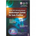 AICOG 2023 WORKSHOP MANUAL: MEDICOLEGAL UPDATE FOR SAFE PRACTICE book by Bhaskar Pal