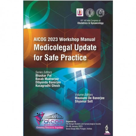 AICOG 2023 WORKSHOP MANUAL: MEDICOLEGAL UPDATE FOR SAFE PRACTICE book by Bhaskar Pal