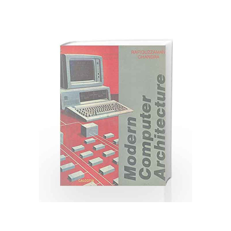 Modern Computer Architecture by Rafiquzzman Book-9788186340080