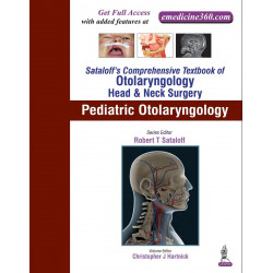 SATALOFF'S COMPREHENSIVE TB.OF OTOLARYNGOLOGY HEAD&NECK SURGERY PEDIATRIC OTOLARYNGOLOGY VOL.6 book by Hartnick Christopher…