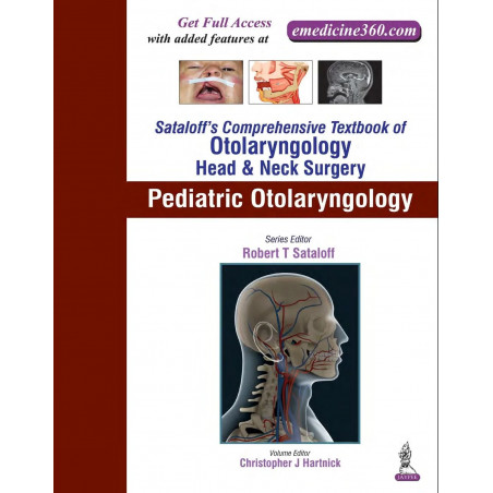 SATALOFF'S COMPREHENSIVE TB.OF OTOLARYNGOLOGY HEAD&NECK SURGERY PEDIATRIC OTOLARYNGOLOGY VOL.6 book by Hartnick Christopher…