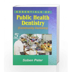Essentials Of Public Health and Dentistry (Community Dentistry) by Peter Book-9788186809563