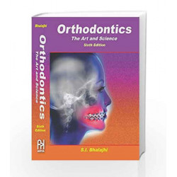 Orthodontics, The Art and Science by Bhalajhi Book-9788186809617