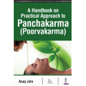 A HANDBOOK ON PRACTICAL APPROACH TO PANCHAKARMA (POORVAKARMA) book by Jain Anup