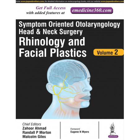 SYMPTOM ORIENTED OTOLARYNGOLOGY HEAD & NECK SURGERY(RHINOLOGY AND FACIAL PLASTICS) VOL.2 book by Zahoor Ahmad, Randall P Mor…