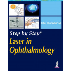 Step by Step Laser in Ophthalmology (with Photo CD Rom) book by Bikas Bhattacharya