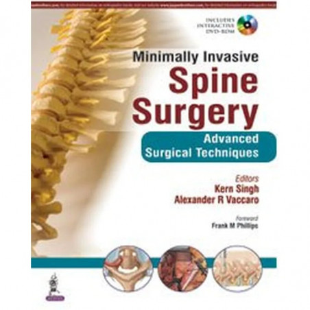 MINIMALLY INVASIVE SPINE SURGERY ADVANCED SURGICAL TECHNIQUES-WITH DVD ROM book by Kern Singh