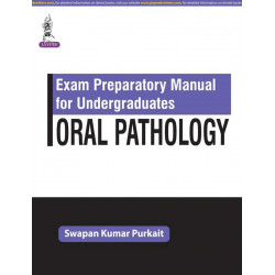 Exam Preparatory Manual for Undergraduates: Oral Pathology book by Purkait Swapan Kumar