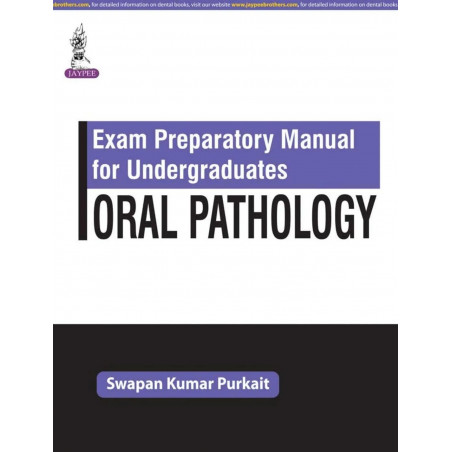 Exam Preparatory Manual for Undergraduates: Oral Pathology book by Purkait Swapan Kumar