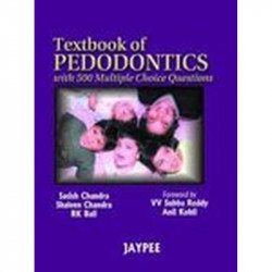 Textbook of Pedodontics with 500 Multiple Choice Questions book by Chandra
