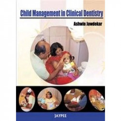 CHILD MANAGEMENT IN CLINICAL DENTISTRY book by Jawdekar Ashwin