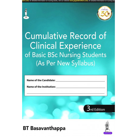 CUMULATIVE RECORD OF CLINICAL EXPERIENCE OF BASIC BSC NURSING STUDENTS (AS PER NEW SYLLABUS) book by BT Basavanthappa
