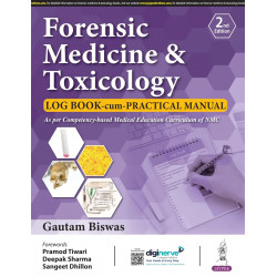 Forensic Medicine & Toxicology Log Book-cum-Practical Manual, 2/E for MBBS Students | As per CBME Curriculum (NMC) | 15 Post…