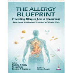 THE ALLERGY BLUEPRINT: Preventing Allergies Across Generations | A Life-Course Guide to Allergy Prevention & Immune Health f…