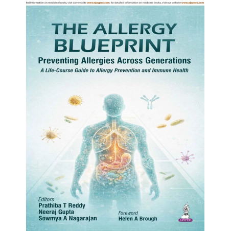 THE ALLERGY BLUEPRINT: Preventing Allergies Across Generations | A Life-Course Guide to Allergy Prevention & Immune Health f…