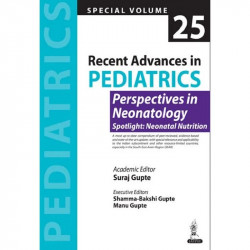 R.A.IN PEDIATRICS SPL.VOL.25 PERSPECTIVES IN NEONATOLOGY SPOTLIGHT:NEONATAL NUTRITION book by Suraj Gupte