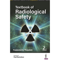 Textbook of Radiological Safety, 2/E for MSc Medical Physics, MD/DNB Radiology, Nuclear Medicine, and Radiation Oncology | R…