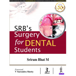 SRB's Surgery for Dental Students, 3/E for BDS Students | General Surgery Textbook with Head-Neck, Salivary Glands, Maxillof…