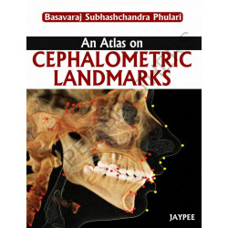 An Atlas on Cephalometric Landmarks book by Phulari