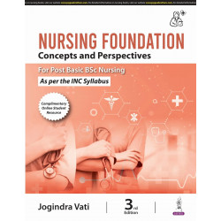 Nursing Foundation Concepts and Perspectives, 3/E for Post Basic BSc Nursing Students | As per INC Syllabus with Nursing The…