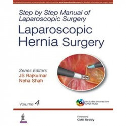STEP BY STEP MANUAL OF LAPAROSCOPIC SURGERY:LAPAROSCOPIC HERNIA SURGERY (VOL.4) book by JS Rajkumar