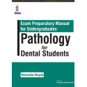 EXAM PREPARATORY MANUAL FOR UNDERGRADUATES PATHOLOGY FOR DENTAL STUDENTS book by Nayak Ramadas