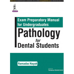 EXAM PREPARATORY MANUAL FOR UNDERGRADUATES PATHOLOGY FOR DENTAL STUDENTS book by Nayak Ramadas